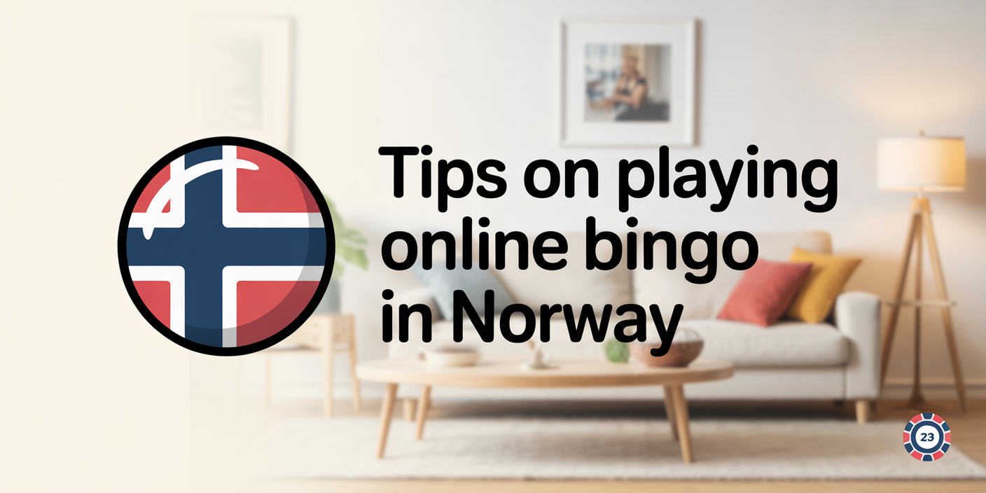 Tips on Playing Online Bingo in Norway