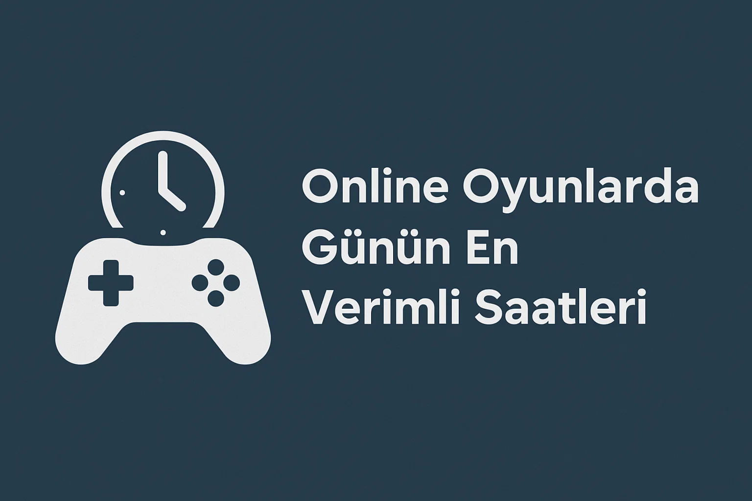 Online Oyunlarda Gnn En Verimli Saatleri